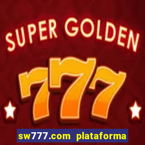 sw777.com plataforma cassino online